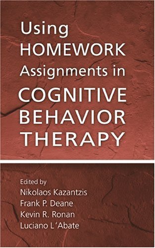 Using Homework Assignments in Cognitive Behavior Therapy