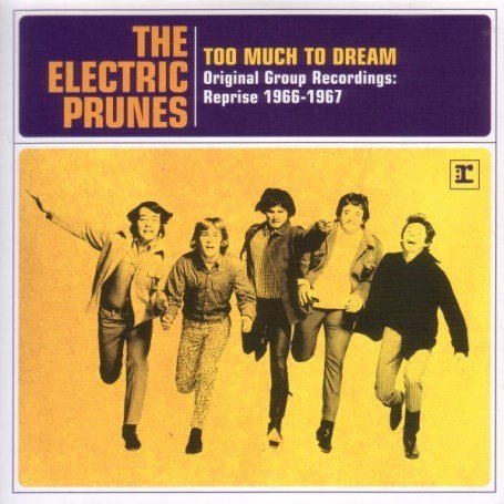 ELECTRIC PRUNES - Get Me To The World On Time (Reprise 6248) Los Angeles, Cal. 1967 Lyrics - Zortam Music