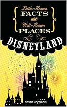Disneyland : Little-Known Facts about Well-Known Places (Little-Known Facts about Well-Known Plac Series)