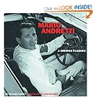 Mario Andretti: A Driving Passion by Gordon Kirby
