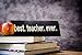 Local Artist Best Teacher Ever Wood Sign Black