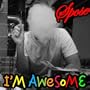 I'm Awesome [Explicit]