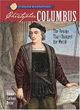 Christopher Columbus: The Voyage That Changed the World (Sterling Biographies)
