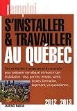 S'installer et travailler au Qu�bec 2012-2013