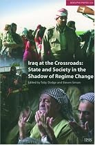 Iraq at the Crossroads: State and Society in the Shadow of Regime Change (Adelphi Papers)