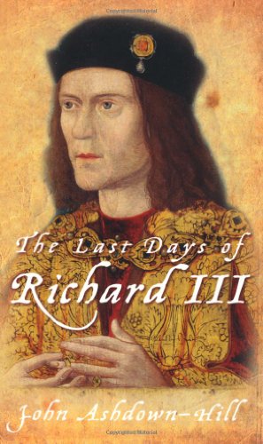 The Last Days of Richard III