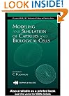 Modeling and Simulation of Capsules and Biological Cells