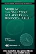 Modeling and Simulation of Capsules and Biological Cells