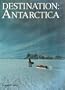 Destination, Antarctica