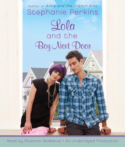 Lola and the Boy Next Door by Perkins Stephanie (2011-10-11) Audio CD