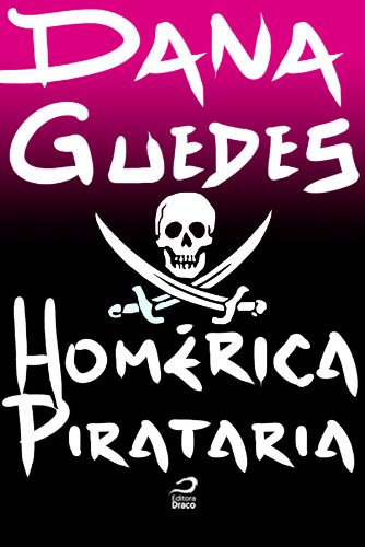 Homérica Pirataria (Portuguese Edition)