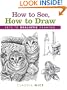 How to See, How to Draw: Keys to Realistic Drawing