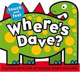 Where's Dave? (Touch and Feel (Priddy Books))