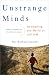 Unstrange Minds: Remapping the World of Autism