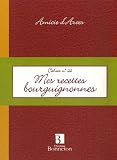 Mes recettes bourguignonnes