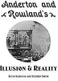 Anderton & Rowland's illusion & reality