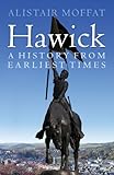 Hawick : a history from earliest times