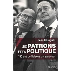 Les patrons et la politique : 150 ans de liaisons dangereuses