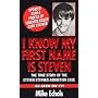 I Know My First Name is Steven
