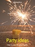 Party ideas (52 Brilliant Ideas)