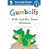 Gumballs: A Mr. and Mrs. Green Adventure (Green Light Readers Level 2)