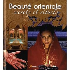 Beaut� orientale, secrets et rituels
