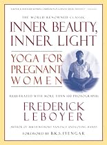 Inner Beauty, Inner Light: Yoga for Pregnant Women
