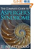 The Complete Guide to Asperger's Syndrome