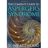The Complete Guide to Asperger's Syndromeby Tony Attwood