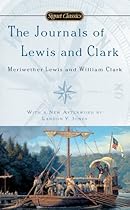 The Journals of Lewis and Clark (Signet Classics)