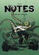 Notes, Tome 4 : Songe est mensonge : Juillet 2007-Juillet 2008