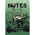 Notes, Tome 4 : Songe est mensonge : Juillet 2007-Juillet 2008