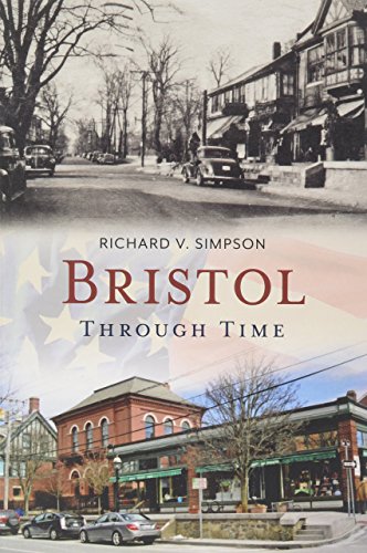 Bristol Through Time (America Through Time), by Richard V. Simpson