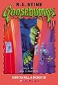 How To Kill A Monster (Goosebumps Series)