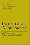 Individual Assessment: As Practiced in Industry and Consulting (Volume in the Applied Psychology Series)