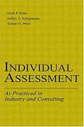Individual Assessment: As Practiced in Industry and Consulting (Volume in the Applied Psychology Series)