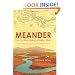 Meander: East to West along a Turkish River