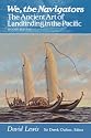 We, the Navigators: The Ancient Art of Landfinding in the Pacific (Revised)