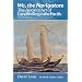 We, the Navigators: Ancient Art of Landfinding in the Pacific