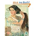 Sch�ne Frauen: Von Haut und Haaren, Samt und Seife. Die gepflegte Frau in der Kunst