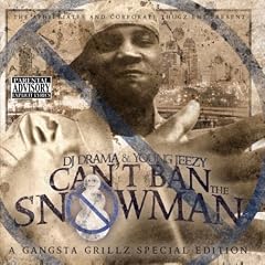 Young Jeezy - You Can't Ban the Snowman, Young Jeezy, You Can't Ban the Snowman