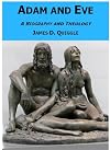 Adam and Eve, A Biography and Theology