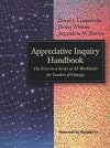 Appreciative Inquiry Handbook: The First in a Series of AI Workbooks for Leaders of Change (Book & CD) (Tools in Appreciative Inquiry, 1)
