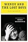 Wendy and the Lost Boys: The Uncommon Life of Wendy Wasserstein
