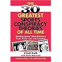 The 30 Great Sports Conspiracy Theories of All Time (Ranking Sports' Most Notorious Fixes, Cover-ups and Scandals) (Paperback)