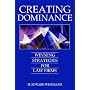 CREATING DOMINANCE: WINNING STRATEGIES FOR LAW FIRMS