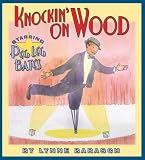 Buy : Knockin on Wood: Starring Peg Leg Bates