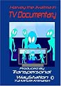 Harvey The Jivatma in "TV Documentary"
