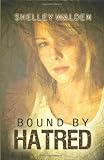 Bound by Hatred