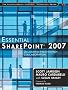 Essential SharePoint 2007: Delivering High-Impact Collaboration (Addison-Wesley Microsoft Technology)